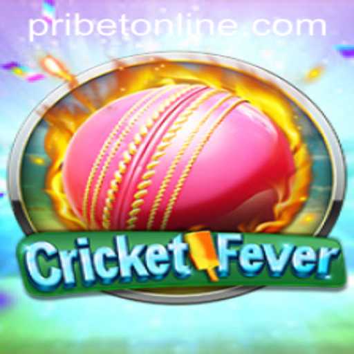CricketFever: A Thrilling Game Experience Enhanced by PRIBET