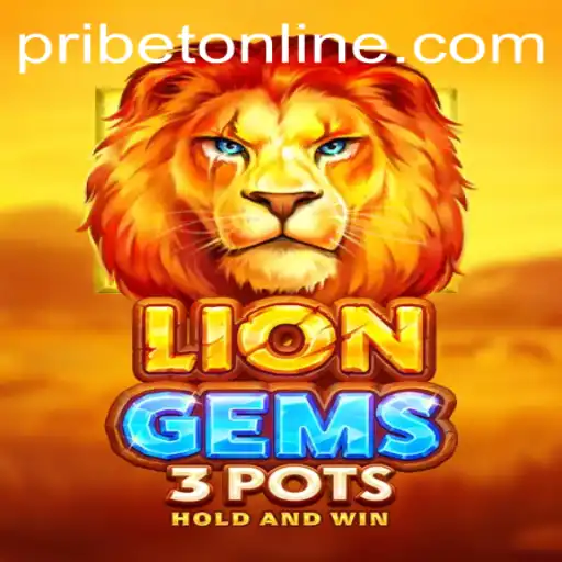Exploring the Exciting World of LionGems3pots – A Thrilling PRIBET Creation