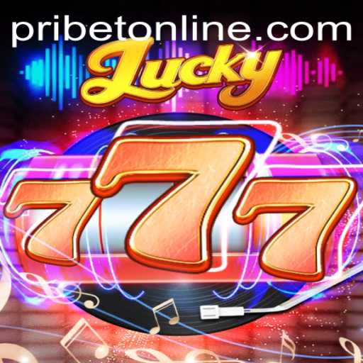 Unveiling the Thrills of Lucky777: A Deep Dive Into the Exciting World of PRIBET