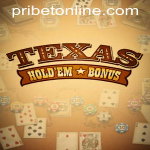Understanding Texas Hold'em Bonus: A Guide to Rules and Strategy with PRIBET