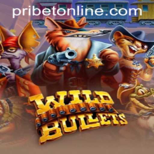Discover WildBullets: A Thrilling Adventure with PRIBET